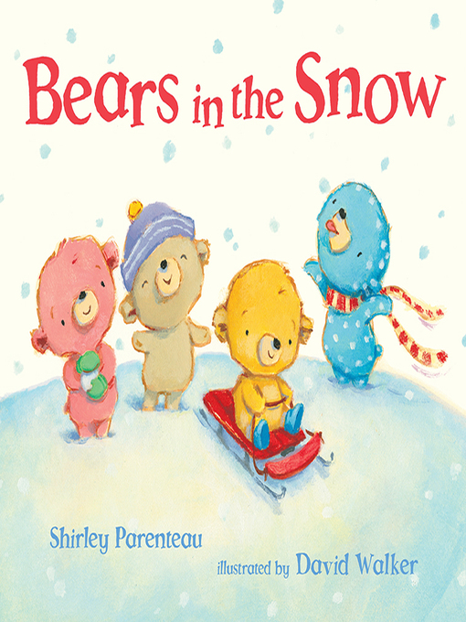 Title details for Bears in the Snow by David Walker - Available